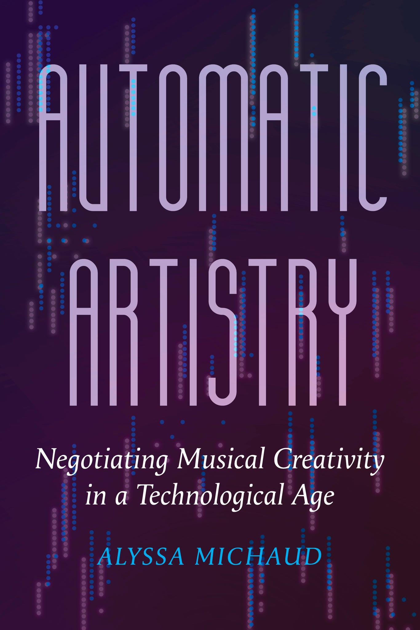 Cover image for Automatic Artistry ISBN 9780520405783